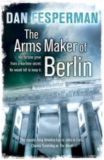 The Arms Maker of Berlin