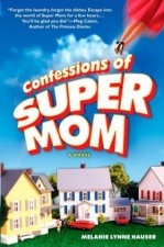 Confessions of Super Mom. Super Mom, englische Ausgabe