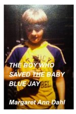 boy who saved the baby blue jay