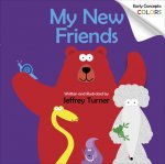 My New Friends: Early Concepts: Colors