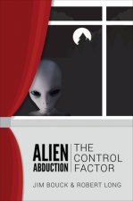 Alien Abductions: The Control Factor