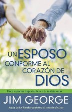 Un Esposo Conforme Al Corazón de Dios
