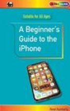 Beginner's Guide to the iPhone