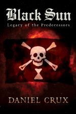 Black Sun Legacy of the Predecessors