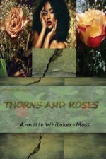 Shundra Henderson Thorns and Roses