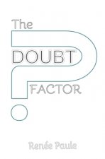 The Doubt Factor
