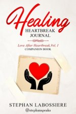 Healing Heartbreak Journal