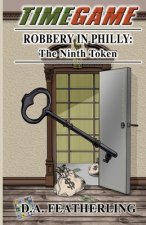 Robbery in Philly: The Ninth Token