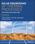 Solar Engineering of Thermal Processes, Photovoltaics and Wind