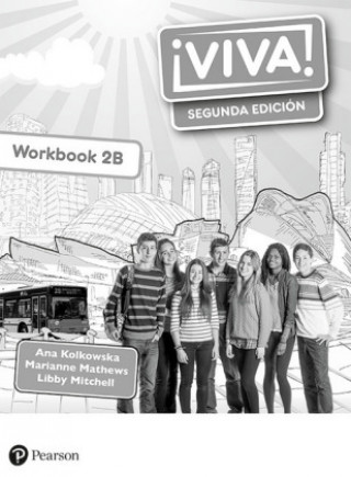 Viva! 2 Segunda Edicion Workbook B (Pack of 8)