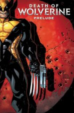 Death Of Wolverine Prelude: Three Months To Die