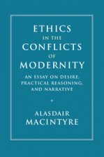 Ethics in the Conflicts of Modernity