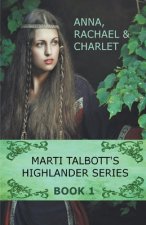 Marti Talbott's Highlander Series 1