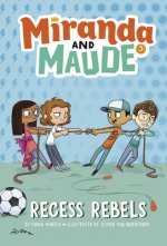 Recess Rebels (Miranda and Maude #3)