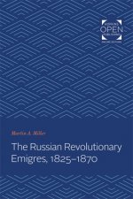 Russian Revolutionary Emigres, 1825-1870