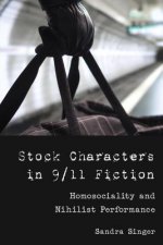 Stock Characters in 9/11 Fiction