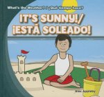 It's Sunny!/Est Soleado!