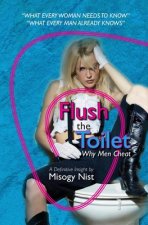 Flush the Toilet: Why Men Cheat