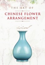 The Art of Chinese Flower Arrangement