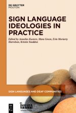 Sign Language Ideologies in Practice