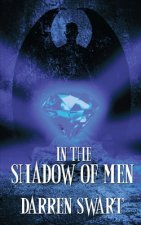 In the Shadow of Men