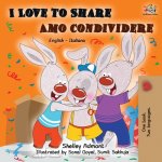 I Love to Share Amo Condividere