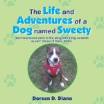 Life and Adventures of a Dog Named Sweety