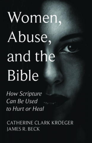 Women, Abuse, and the Bible