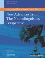 Language Disturbances in Adulthood: New Advances from the Neurolinguistics Perspective