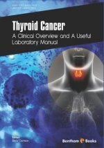 Thyroid Cancer: A Clinical Overview and a Useful Laboratory Manual