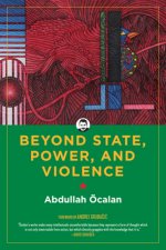 Beyond State, Power, And Violence