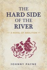 Hard Side of the River
