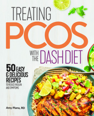 Treating Pcos with the Dash Diet: Empower the Warrior from Within