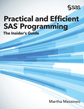 Practical and Efficient SAS Programming