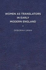 Women as Translators in Early Modern England
