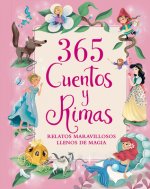 365 Cuentos Y Rimas / 365 Stories and Rhymes (Spanish Edition): Relatos Maravillosos Llenos de Magia