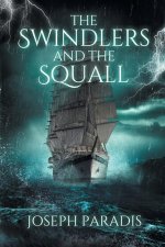 Swindlers And The Squall
