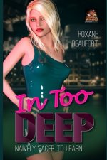 In Too Deep: Naively Eager to Learn