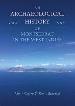 Archaeological History of Montserrat in the West Indies