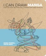 I Can Draw Manga: Step by Step Techniques, Characters and Effects