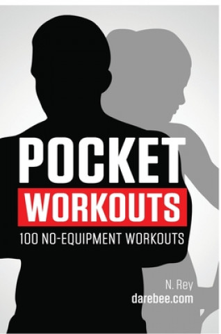 Pocket Workouts - 100 no-equipment Darebee workouts (Twarda)