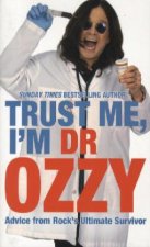 Trust Me, I'm Dr Ozzy