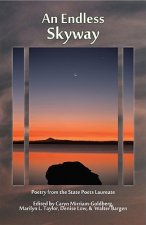 An Endless Skyway: Poetry from the State Poets Laureate