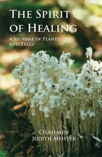 The Spirit of Healing: A Journal of Plants & Trees