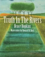 Truth in the Rivers