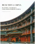 Beautiful China: Planning and Design for Characteristic Towns