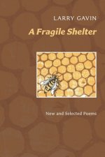 A Fragile Shelter: New and Selected Poems