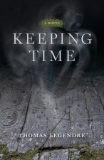 Keeping Time - A Novel