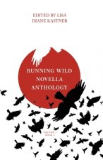 Running Wild Novella Anthology Volume 3 Book 1