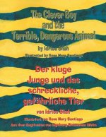 Clever Boy and the Terrible, Dangerous Animal - Der kluge Junge und das schreckliche, gefahrliche Tier